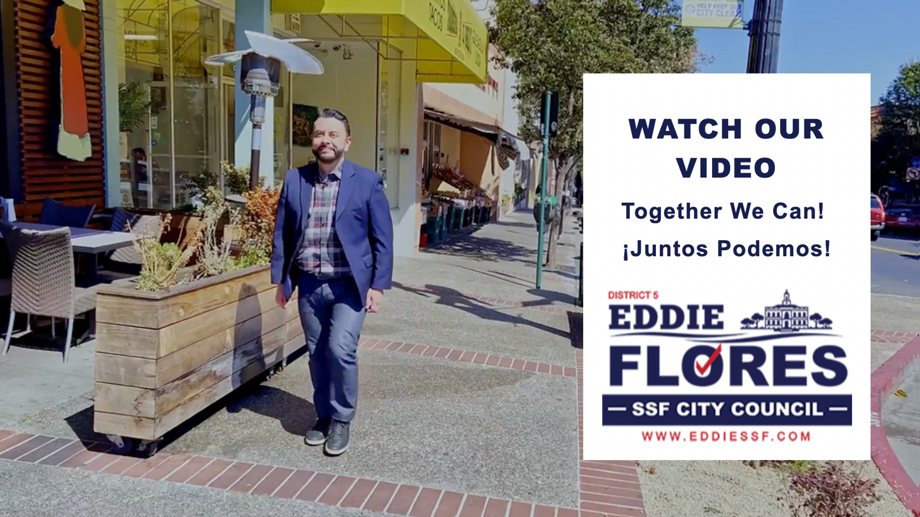 Vote Eddie Flores for South San Francisco City Council, District 5